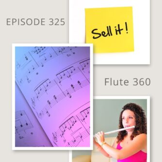 Flute 360 podcast episode about confidently selling your creative work as a musician, Dr. Heidi Kay Begay coaching flutists on pricing their musical offers, Entrepreneurial tips for flutists on launching and selling creative projects, Flutist business coach helping musicians value their artistry, Podcast artwork for Episode 325 of Flute 360 featuring advice on marketing for musicians, Heidi Begay teaching flutists how to confidently sell their music services and products, How to turn your creative ideas into income – Flute 360 coaching for musicians, Stop undervaluing your work – advice for flutists on pricing and selling, Flutepreneurship insights from Flute 360 podcast – marketing, mindset, and money, Podcast for modern flutists building creative and financially fulfilling careers, Coach for flutists encouraging value-based pricing in the music industry, Flutist podcast discussing the business side of music education and performance, Confidently market and sell your musical creations – Episode 325 Flute 360, Podcast cover for Heidi Begay’s talk on sales, pricing, and flute career success, How to overcome the fear of selling your music course or flute lessons, Episode 325 of Flute 360 helps musicians embrace their worth and sell boldly, Tips for flutists on creating value through their music career, Music business coaching for flutists who want to monetize their passion, Sales strategy tips for musicians on the Flute 360 podcast, Empowering flutists to build sustainable creative businesses with Heidi Begay.